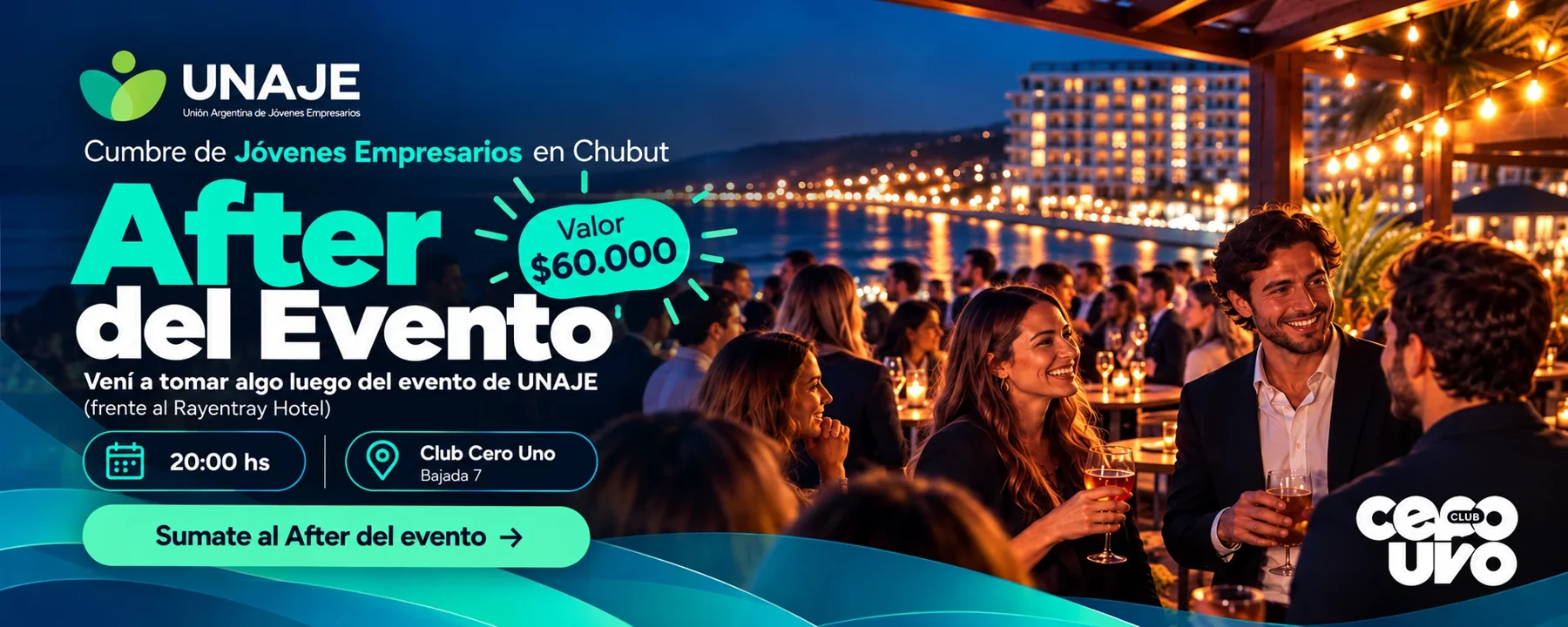 After del evento · Vení a tomar algo luego del evento de UNAJE · 20:00 hs · Club Cero Uno, Bajada 7 · Valor $60.000